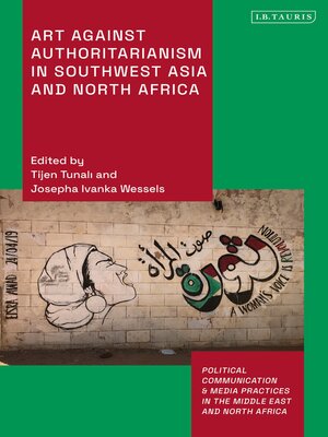 cover image of Art Against Authoritarianism in Southwest Asia and North Africa